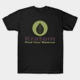 Find your balance Kratom T-Shirt